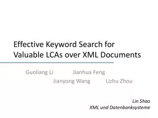Effective Keyword Search for Valuable LCAs over XML Documents