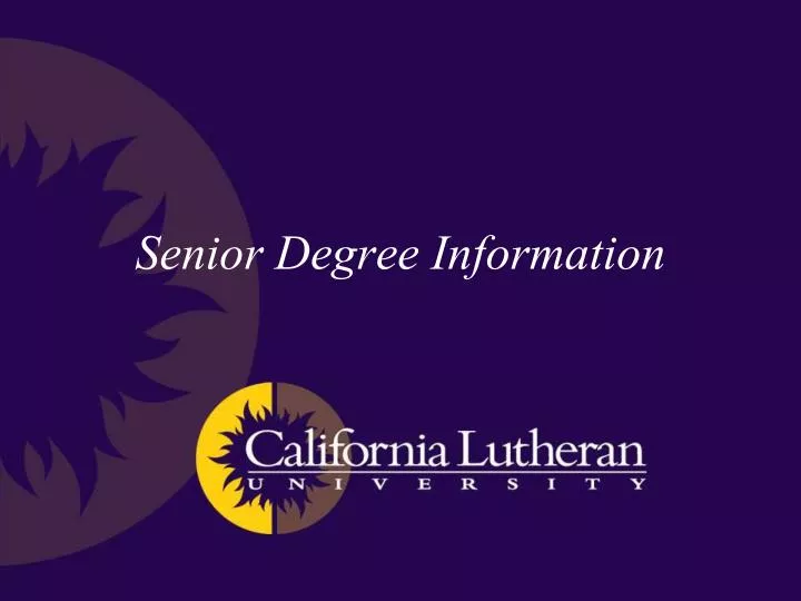 senior degree information