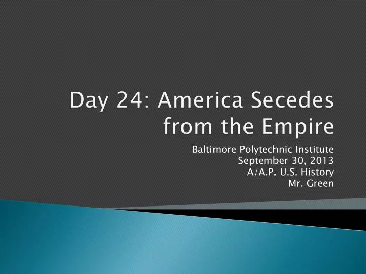 day 24 america secedes from the empire
