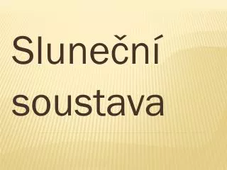 slune n soustava