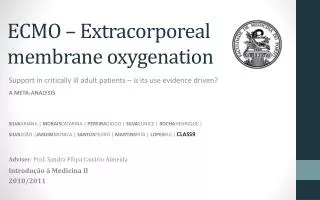 ECMO – Extracorporeal membrane oxygenation