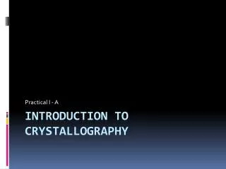 Introduction to Crystallography