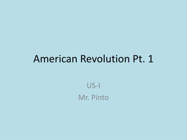 american revolution pt 1