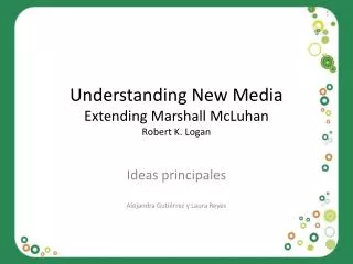 understanding new media extending marshall mcluhan robert k logan