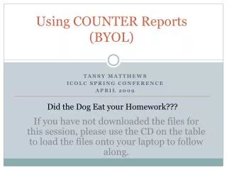 Using COUNTER Reports (BYOL)