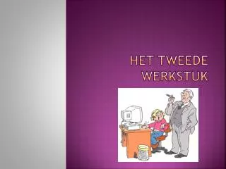 het tweede werkstuk