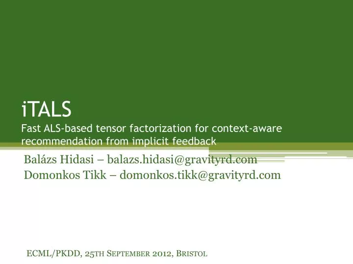 itals fast als based tensor factorization for context aware recommendation from implicit feedback