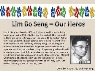 Lim Bo Seng – Our Heros