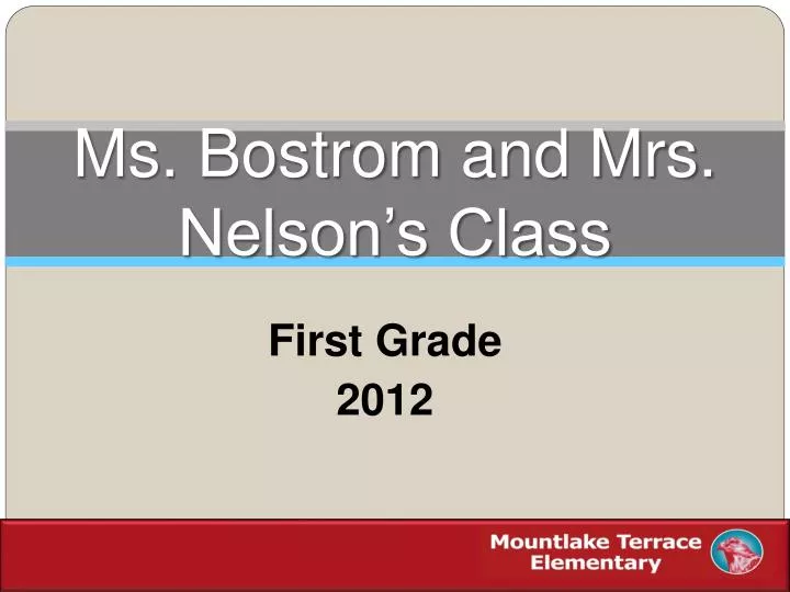ms bostrom and mrs nelson s class