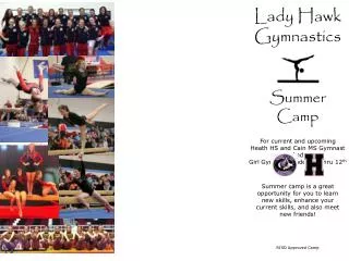 Lady Hawk Gymnastics Summer Camp For current and upcoming Heath HS and Cain MS Gymnast And