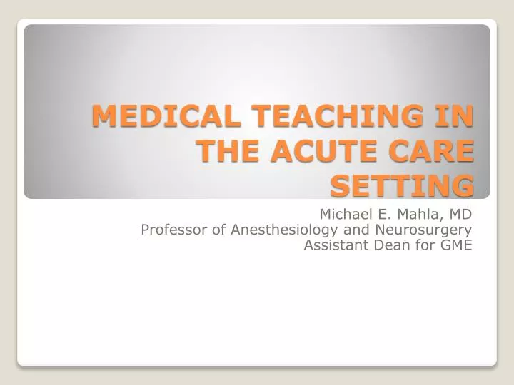medical teaching in the acute care setting