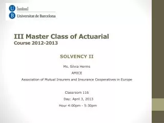 III Master Class of Actuarial Course 2012-2013