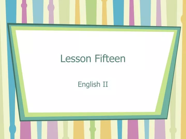 lesson fifteen