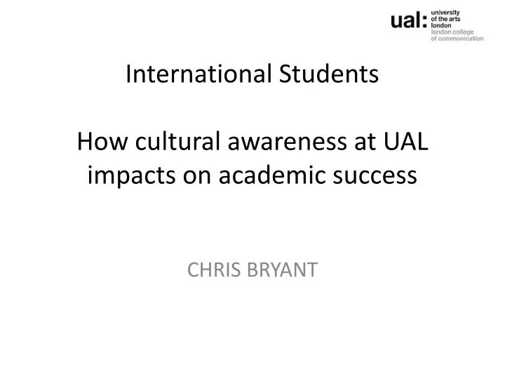 international students how cultural awareness at ual impacts on academic success