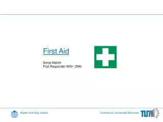 First Aid Sonja Matich First Responder WSI / ZNN