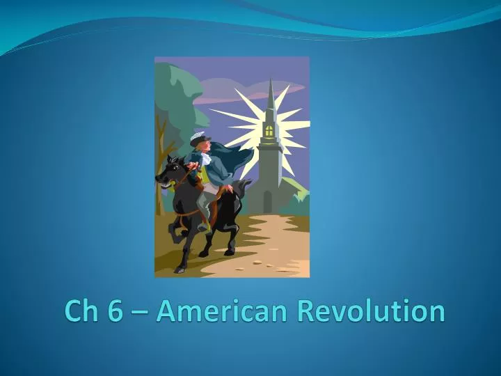 ch 6 american revolution