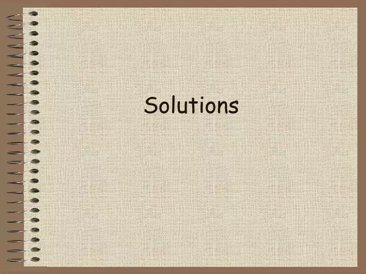 solutions