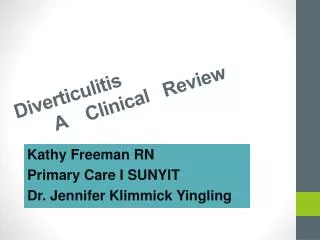 Diverticuliti s A Clinical Review