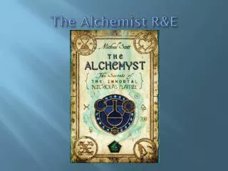 The Alchemist R&amp;E
