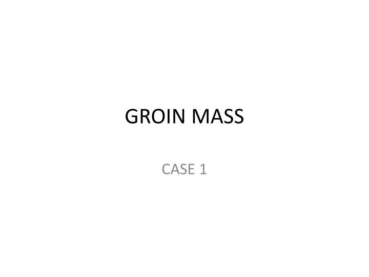 groin mass