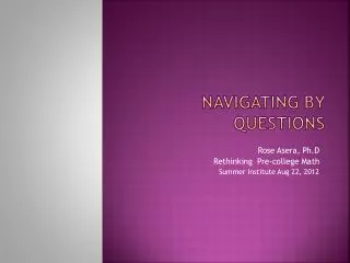 Navigating by Questions