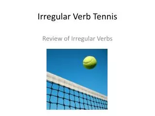 Irregular Verb Tennis