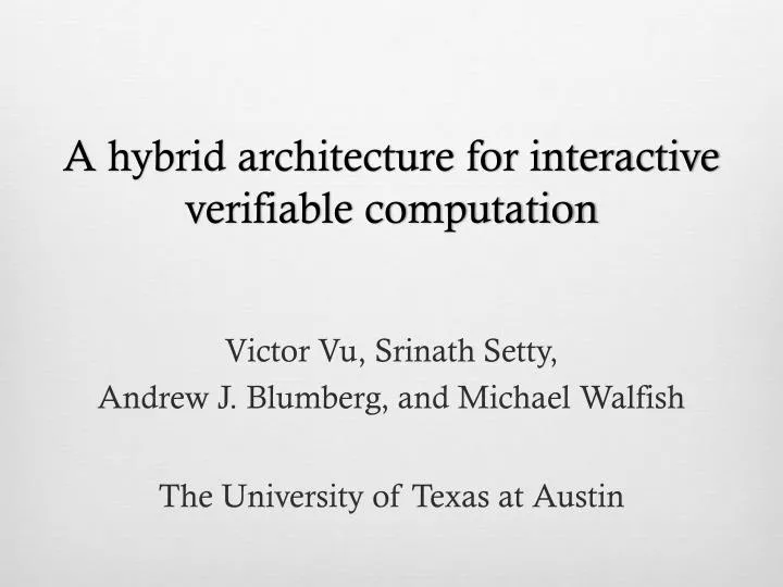a hybrid architecture for interactive verifiable computation