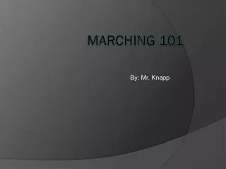 Marching 101