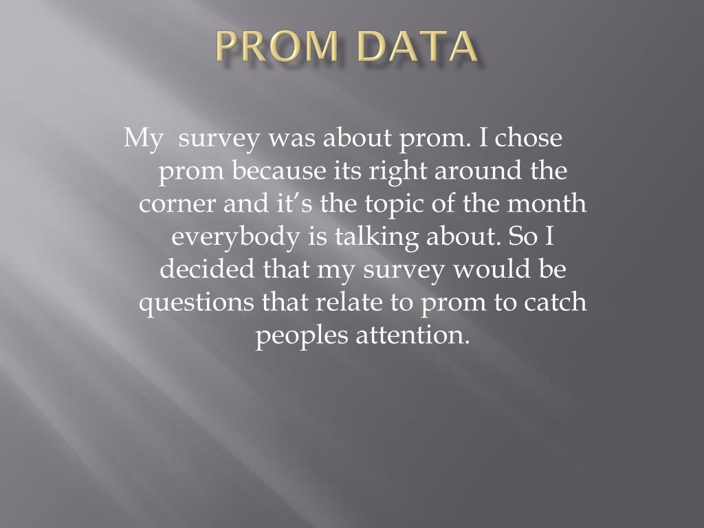 PPT - Prom Data PowerPoint Presentation, free download - ID:2121156
