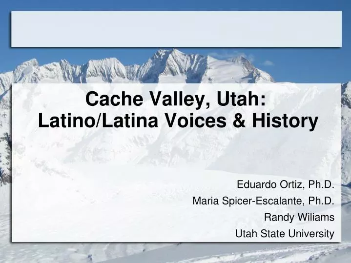 cache valley utah latino latina voices history