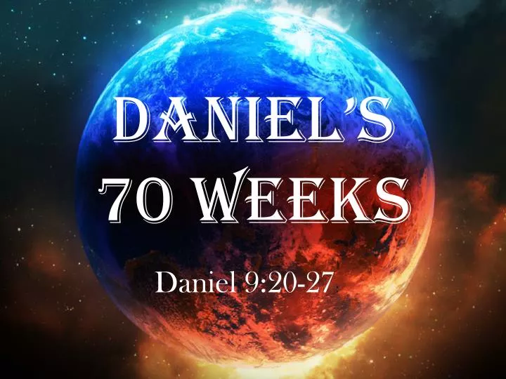 daniel s 70 weeks