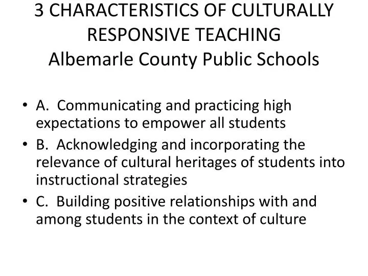 3 characteristics of culturally responsive teaching albemarle county public schools