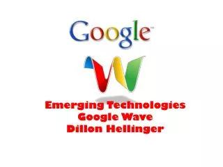 Emerging Technologies Google Wave Dillon Hellinger