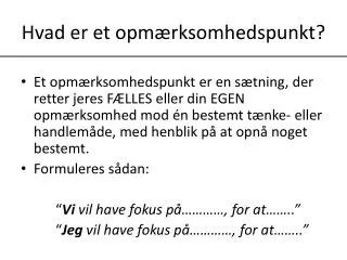 hvad er et opm rksomhedspunkt