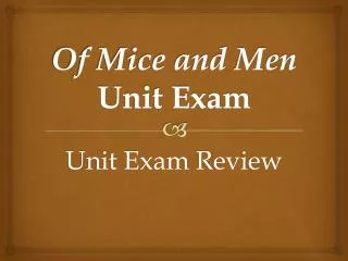 Of Mice and Men Unit Exam