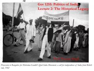 Gov 1255: Politics of India Lecture 2: The Historical Legacy
