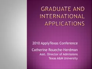 Graduate and International Applications