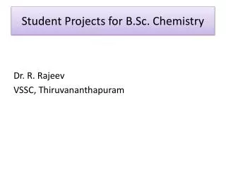 Student Projects for B.Sc. Chemistry