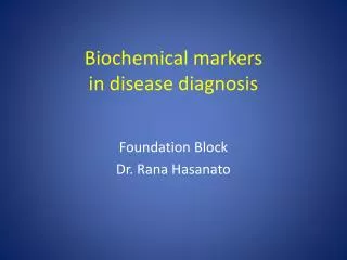 Biochemical markers in disease diagnosis