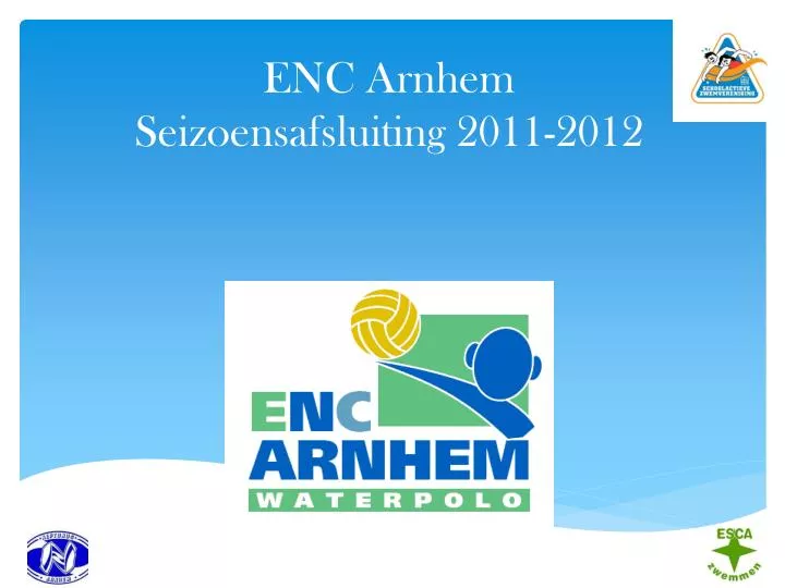 enc arnhem seizoensafsluiting 2011 2012