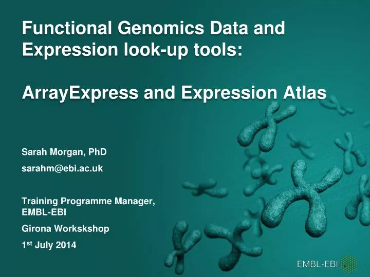 functional genomics data and expression look up tools arrayexpress and expression atlas