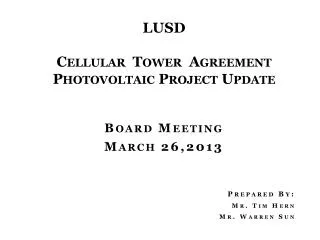 LUSD Cellular Tower Agreement Photovoltaic Project Update