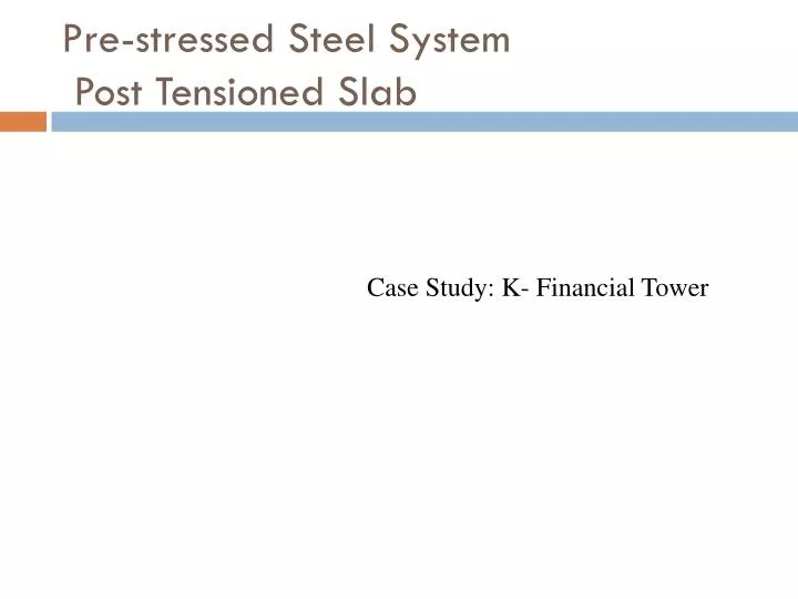 pre stressed steel system post tensioned slab