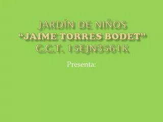 jard n de ni os jaime torres bodet c c t 15ejn3561k