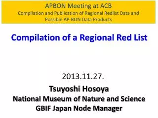 APBON Meeting at ACB Compilation and Publication of Regional Redlist Data and