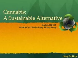 Cannabis: A Sustainable Alternative