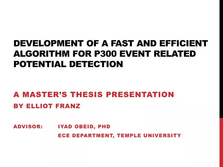 development of a fast and efficient algorithm for p300 event related potential detection