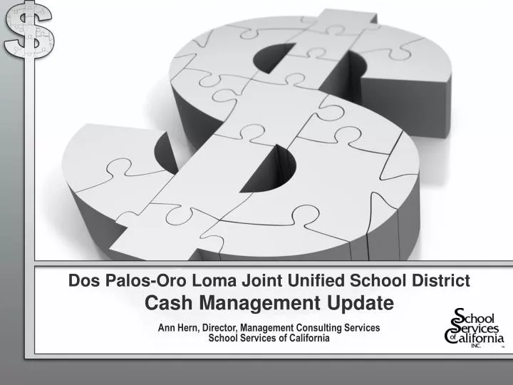 dos palos oro loma joint unified school district cash management update