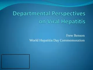 Departmental Perspectives on Viral Hepatitis