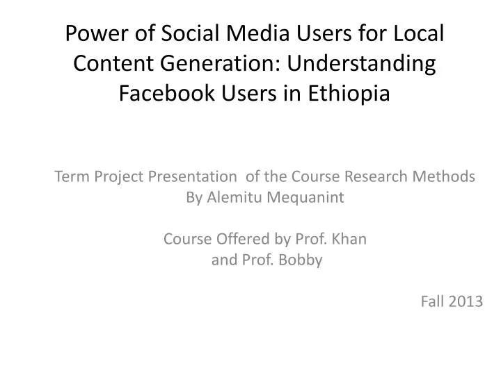 power of social media users for local content generation understanding facebook users in ethiopia
